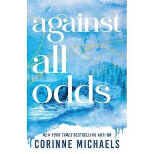 Against All Odds (Standard Edition) -- Corinne Michaels